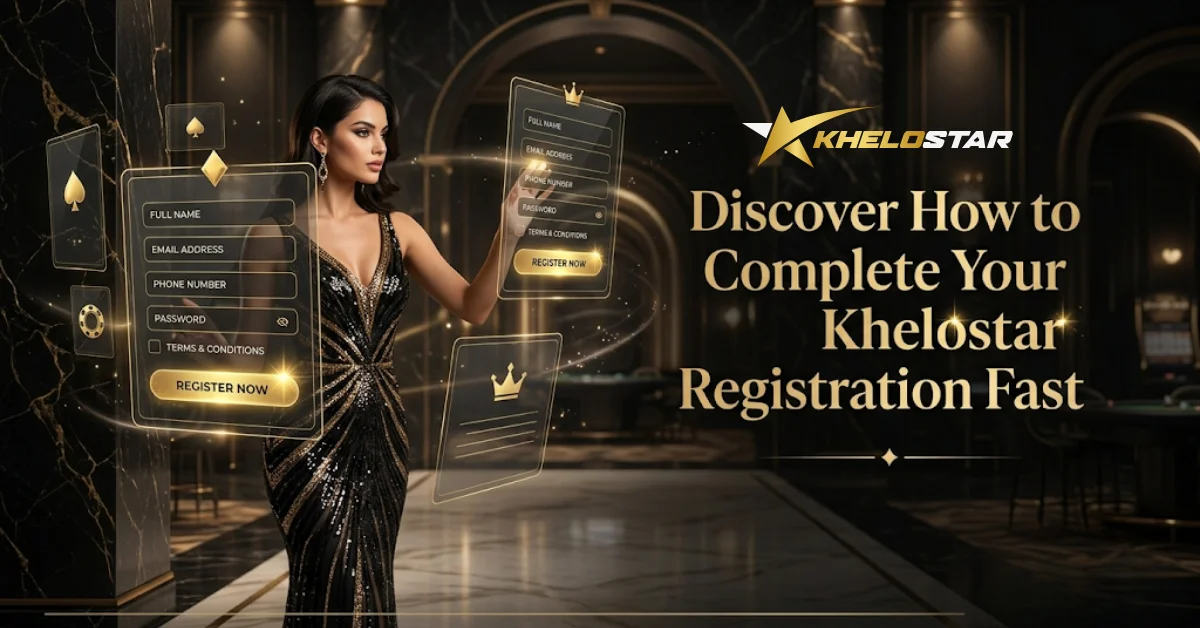 Discover How to Complete Your Khelostar Registration Fast 